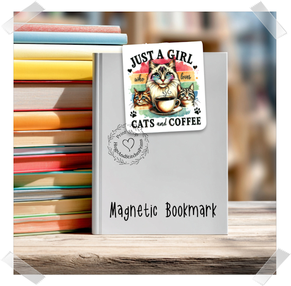 Just A Girl That Love Cats & Coffee Double Sided Laminated Magnetic Bookmark BM23