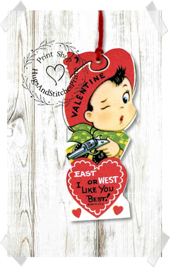 236 - Retro Western Cowboy East or West I Like You Best Valentines Tags