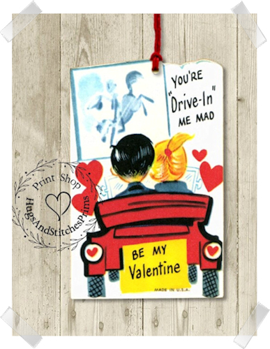 282 - Retro You're Drive-In Me Mad Valentines Tags