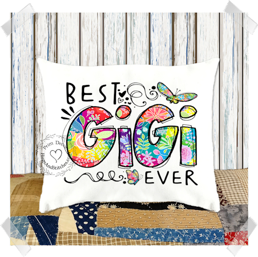 Best Gigi Ever Grandma Pillow #1129