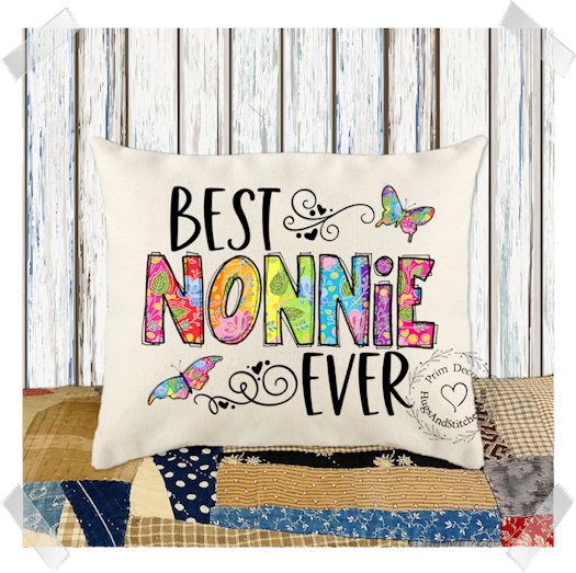 Best Nonnie Ever Grandma Fabric Pillow #1251